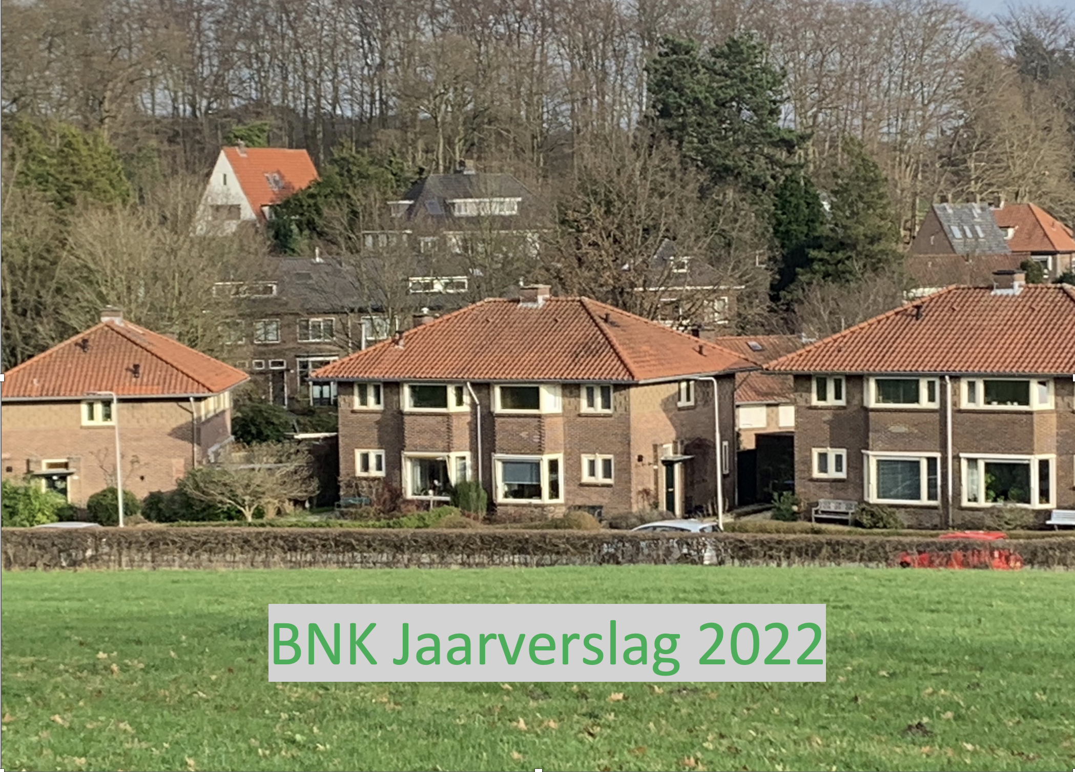 Jaarverslag 2022 BNK Arnhem vastgesteld en gepubliceerd.